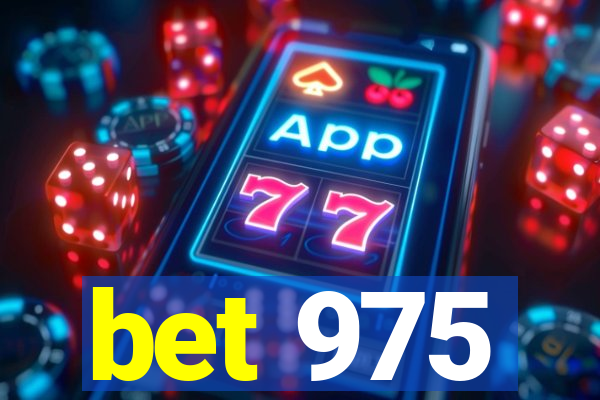 bet 975